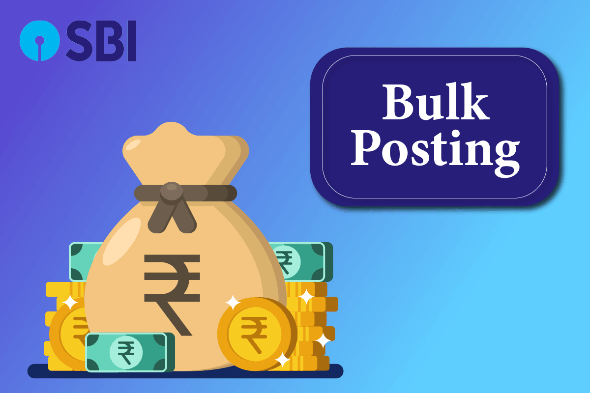 Bulk Posting in SBI: Streamlining Transactions for Large-Scale Transfers